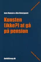 Kunsten (ikke?) at gå på pension