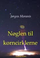 Nøglen til korncirklerne af Jørgen Moranis