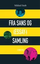 Fra sans og (essay-)samling