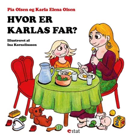 Hvor er Karlas far? af Pia Olsen