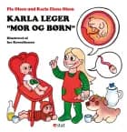 Karla leger ”mor og børn”
