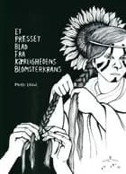 Et presset blad fra kærlighedens blomsterkrans af Mette Uldal
