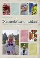 Dit sunde barn - sådan! af Rose Maimonide