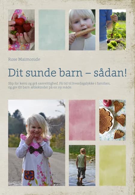 Dit sunde barn - sådan! af Rose Maimonide