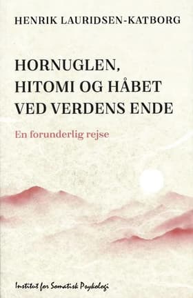 Hornuglen, Hitomi og håbet ved verdens ende af Henrik Lauridsen-Katborg