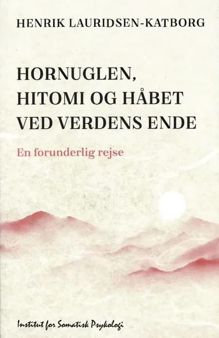 Hornuglen, Hitomi og håbet ved verdens ende af Henrik Lauridsen-Katborg