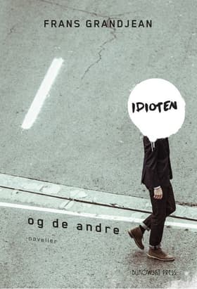 Idioten og de andre af Frans Grandjean