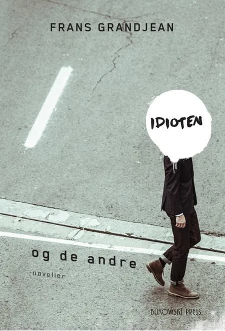 Idioten og de andre af Frans Grandjean