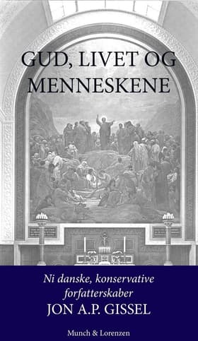 Gud, livet og menneskene af Jon A.P. Gissel