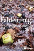 Falden frugt af Lars Koch