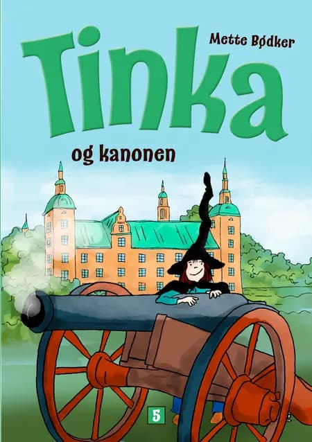 Tinka og kanonen af Mette Bødker