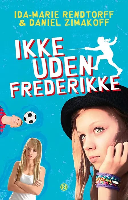 Ikke uden Frederikke af Daniel Zimakoff