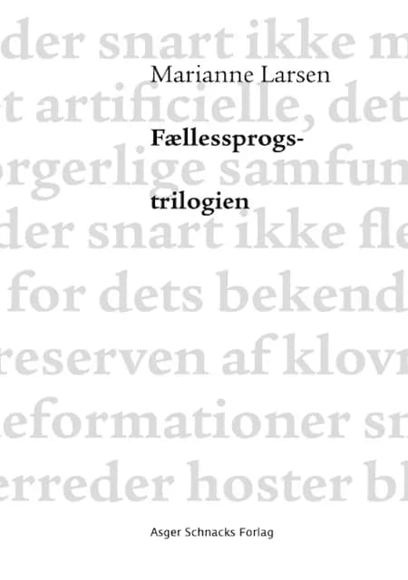 Fællessprogstrilogien af Marianne Larsen