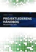 Projektlederens håndbog af Carsten S. Nilsson
