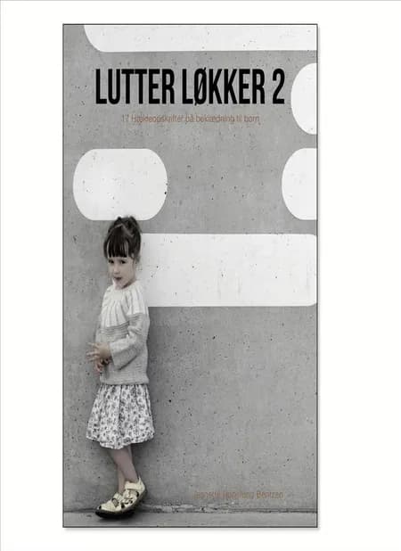 Lutter løkker 2 af Jeanette Bøgelund Bentzen