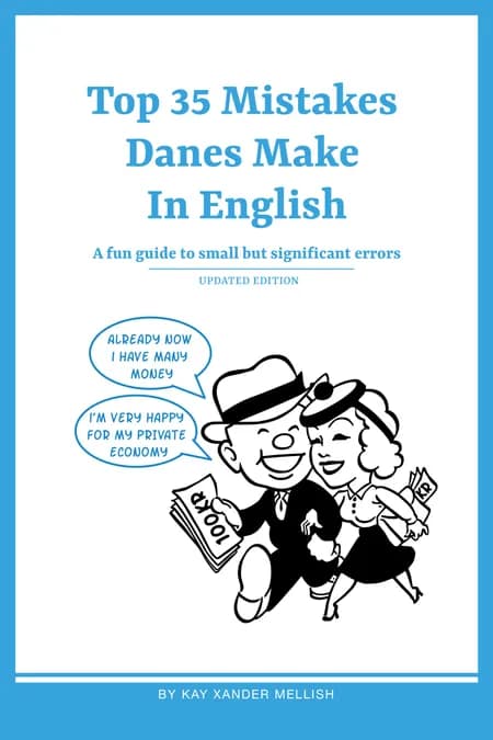 Top 35 Mistakes Danes Make in English af Kay Xander Mellish