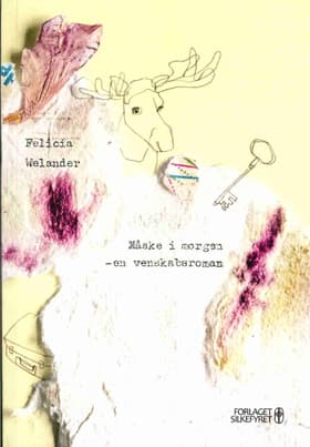 Måske i morgen af Felicia Welander