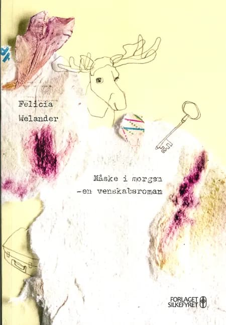 Måske i morgen af Felicia Welander