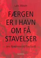 Færgen er i havn om få stavelser