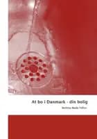 At bo i Danmark - din bolig