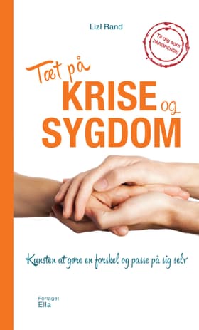 Tæt på krise og sygdom af Lizl Rand