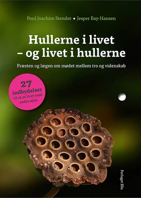 Hullerne i livet - og livet i hullerne af Poul Joachim Stender