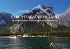 Berchtesgadener Land - en perle i Bayern midt mellem natur og historie