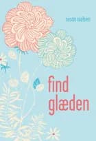 Find glæden af Susan Nielsen