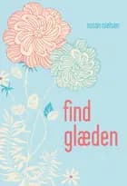 Find glæden af Susan Nielsen