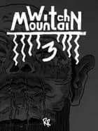 Witch Mountain 3 af Rune Ryberg