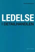 Ledelse i detailhandlen af Peter Skjold Mogensen