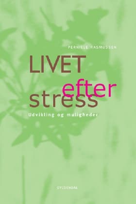 Livet efter stress af Pernille Rasmussen