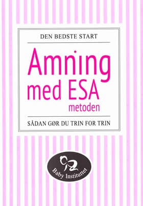 Amning med ESA-metoden af Ditte Bach