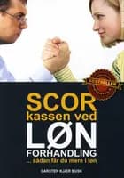 Scor kassen ved lønforhandling af Carsten Kjær Busk