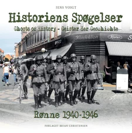 Historiens Spøgelser - Rønne 1940-1946 af undefined
