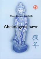 ABEKONGENS HÆVN af Thure Barsøe-Carnfeldt