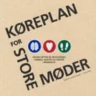 Køreplan for store møder af Nicoline Jacoby Hansen