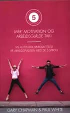 Mer' motivation og arbejdsglæde tak!