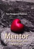 Mentor för flyktingar och invandrare