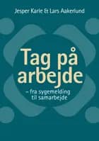 Tag på arbejde af Jesper Karle og Lars Aakerlund