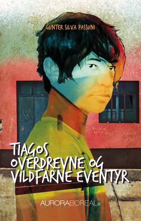 Tiagos overdrevne og vildfarne eventyr af Gunter Silva Passuni