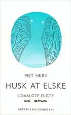 Husk at elske. (Digte og Gruk - 83 stk.)