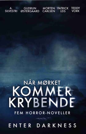Når mørket kommer krybende af Gudrun Østergaard