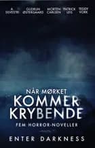 Når mørket kommer krybende af A. Silvestri, Gudrun Østergaard og Morten Carlsen
