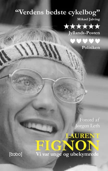 Vi var unge og ubekymrede af Laurent Fignon