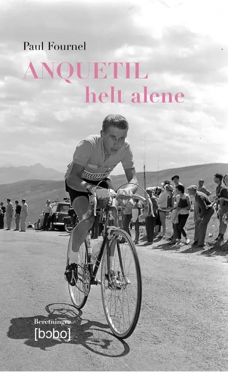 Anquetil - helt alene af Paul Fournel