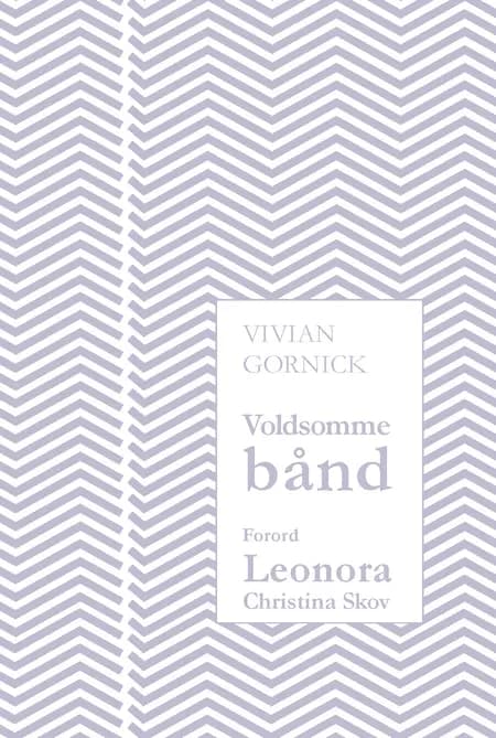 Voldsomme bånd af Vivian Gornick