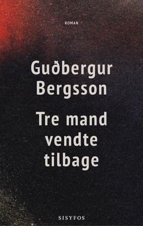 Tre mand vendte tilbage af Gudbergur Bergsson