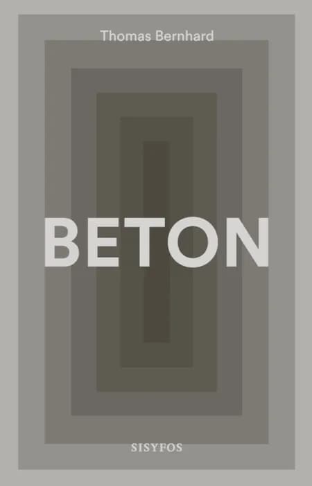 Beton af Thomas Bernhard