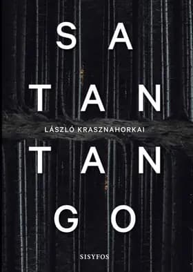 Satantango af László Krasznahorkai